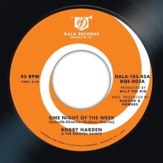 Bobby & the Soulful Saints Harden - One Night of the Week B/w Raise Your Mind 1LP