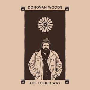 Donovan Woods - The Other Way (Bone Variant) 1LP