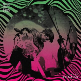 Thee Oh Sees - Live At Levitation 1LP