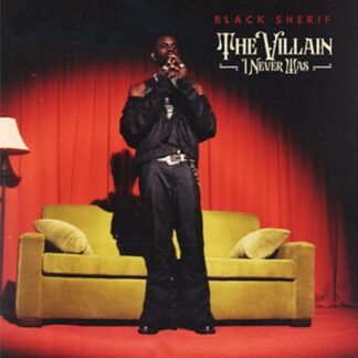 Black Sheriff - The Villain I Never Was 1LP
