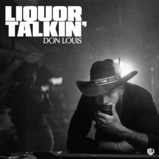 Don Louis - Liquor Talkin' 1LP