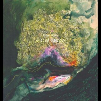 Lake Mary - Slow Grass (Emerald Green Vinyl) 1LP