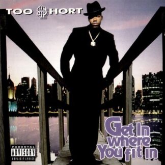 Too Short - Get in Where You Fit in 2LP