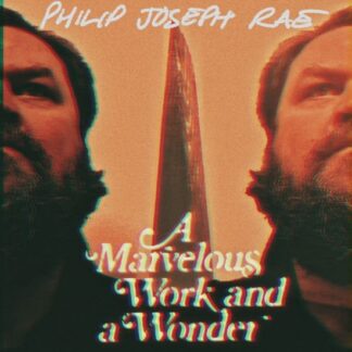 Philip Joseph Rae - A Marvellous Work And A Wonder 1LP