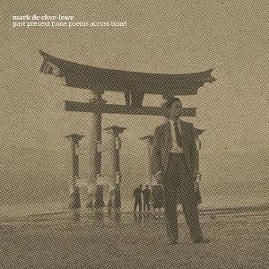 Mark De Clive-lowe - Past Present (Tone Poems Across Time) 1LP