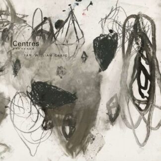 Ian William Craig - Centres 1LP