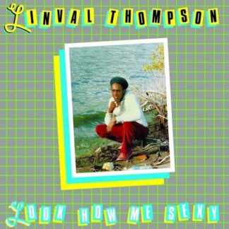 Linval Thompson - Look How Me Sexy 1LP