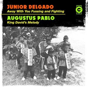 Junior Delgado - Away with You Fussing and Fighting 1LP