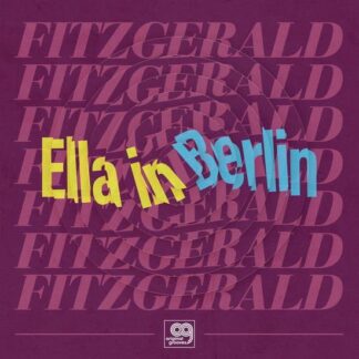 Ella Fitzgerald - Ella In Berlin 1LP