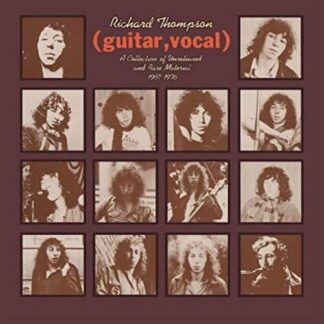 Richard Thompson - A Collection Of Unreleased And Rare Material 1967-1976 2LP