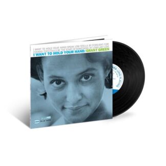 Grant Green - I Want To Hold Your Hand 1LP