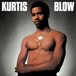 Kurtis Blow - Kurtis Blow (Lp/d2c Excl) 1LP