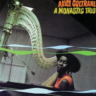 Alice Coltrane - A Monastic Trio 1LP