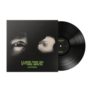 Glass Animals-I Love You So F***ing Much 1-LP