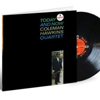 Coleman Hawkins Quartet - Today and Now 1LP