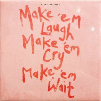 Stereophonics - Make 'em Laugh, Make 'em Cry, Make 'em Wait 1LP