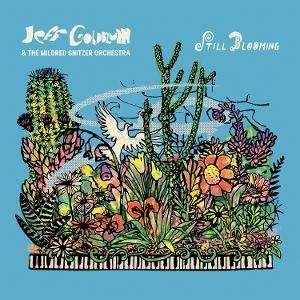 Jeff Goldblum & The Mildred Snitzer Orchestra - Still Blooming 1LP