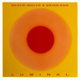 Brian Eno & Beatie Wolfe - Luminal 1LP