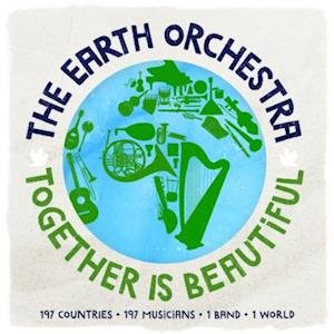 Earth Orchestra - Together Is Beautiful 1LP