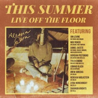 Alessia Cara - This Summer: Live off the Floor 1LP