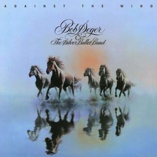 Seger, Bob & the Silver Bul - Against the Wind 1LP