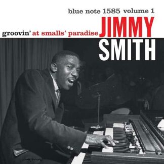 Jimmy Smith - Groovin' at Smalls Paradise 1LP