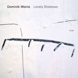 Dominik Wania - Lonely Shadows 1LP