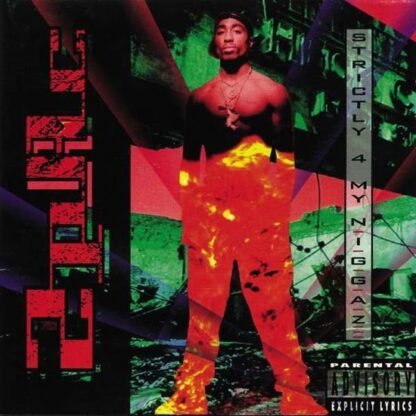 2Pac - Strictly 4 My N.I.G.G.A.Z.(2LP/180G)