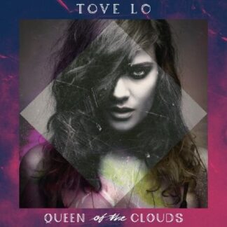 Tove Lo - Queen of the Clouds 2LP