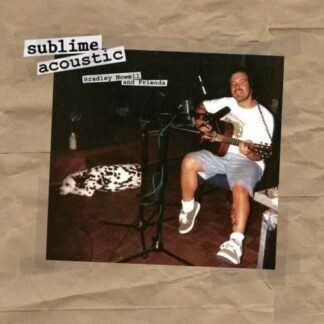 Sublime - Acoustic - Bradley Nowell & Friends 1LP