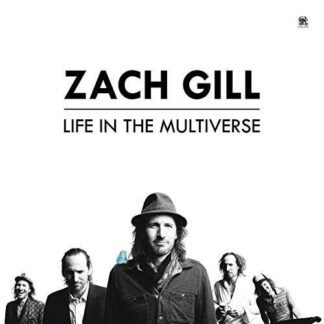 ZACH GILL - Life In Multiverse