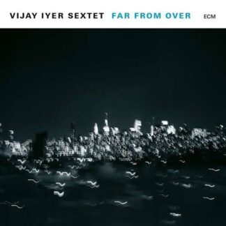 Vijay Iyer - Far from over 2LP