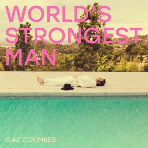 Gaz Coombes - World's Strongest Man 1LP