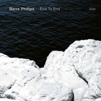 Barre Phillips - End to End 1LP