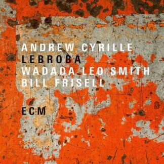 Cyrille, Andrew & Leo Smith, Wadada & Frisell, Bil - Lebroba 1LP