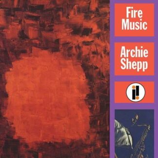 Archie Shepp - Fire Music 1LP
