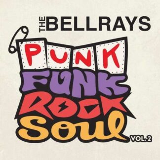 Bellrays - Punk Funk Rock Soul Vol.2 1LP