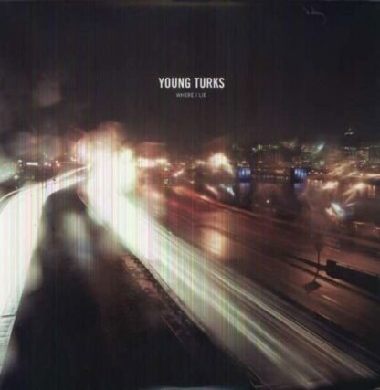 YOUNG TURKS - Where I Lie