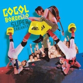 GOGOL BORDELLO - Super Taranta!