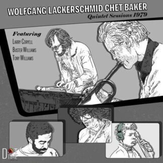 WOLFGANG LACKERSCHMID/CHET BAK - QUINTET SESSIONS 1979