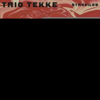Trio Tekke - Strovilos 1LP