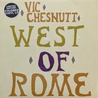 Vic Chesnutt - West Of Rome 1LP