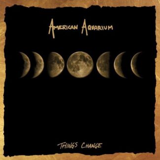 American Aquarium - Things Change 1LP