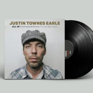 Justin Townes Earle - ALL IN: Unreleased & Rarities (The New West Years) 2LP