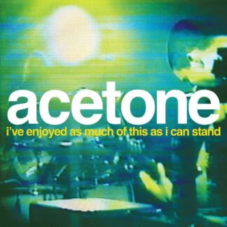 Acetone - I've Enjoyed As Much Of This As I Can Stand - Live at the Knitting Factory, NYC: May 31, 1998 2LP