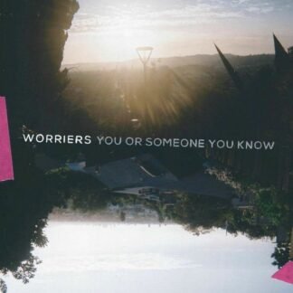 WORRIERS - You Or Someone You Know (Neon Magenta Vinyl) (Indie Exclusive)
