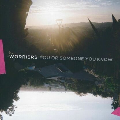 WORRIERS - You Or Someone You Know (Neon Magenta Vinyl) (Indie Exclusive)