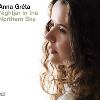 Greta Anna - Nightjar In The Northern Sky (180 Gr. Limited Edt.) 1LP