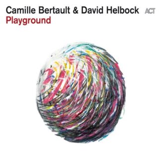 Camille Bertault & David Helbock - Playground [lp Vinyl] 1LP