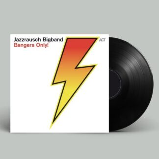 Jazzrausch Bigband - Bangers Only! 1LP